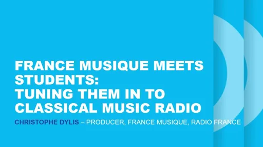 France Musique meets students – Tuning them in to classical music radio