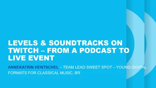 Levels and Soundtracks on Twitch – From a podcast to live event