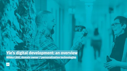 Yle’s digital development: an overview