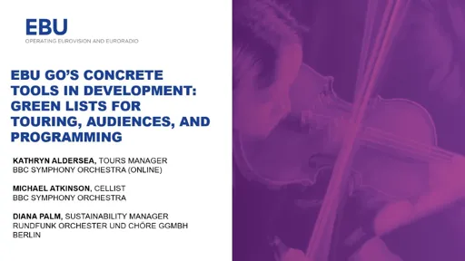 EBU GOs concrete tools in development: green lists for touring, audiences and programming