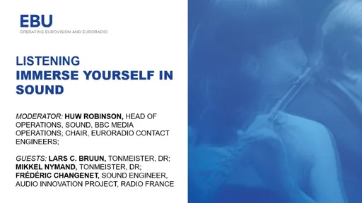 Listening – Immerse yourself in sound