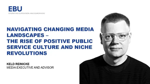 Navigating changing media landscapes – The rise of positive public service culture and niche revolutions