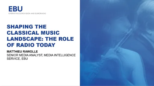 Shaping the classical music landscape: the role of radio today