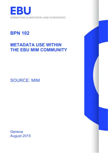 Metadata use within the EBU MIM community