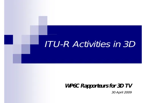 ITU-R activities in 3D TV