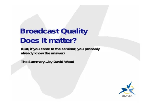 Lessons to be learnt about Quality issues, Future work