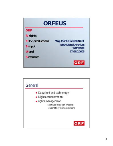 ORFEUS - R-rights, F-TV-productions, E-input, U-and, S-research