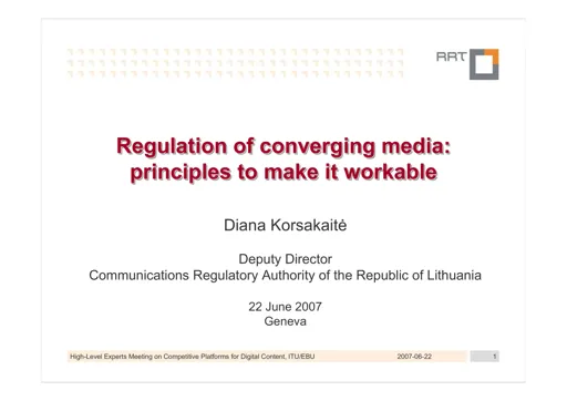 Regulation of Converging Media: Principles to make it workable