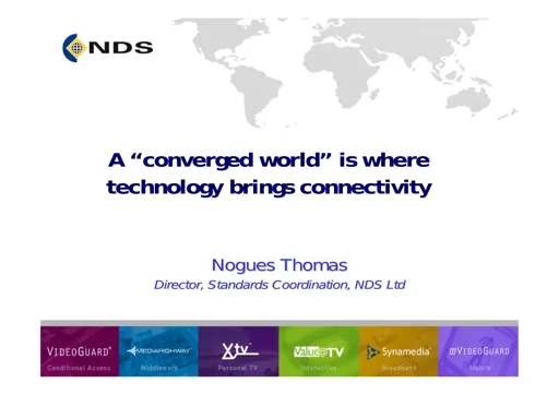 A Converged World is where Technology brings Connectivity