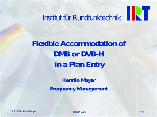 Flexible Accommodation of DMB or DVB-H in a Plan Entry