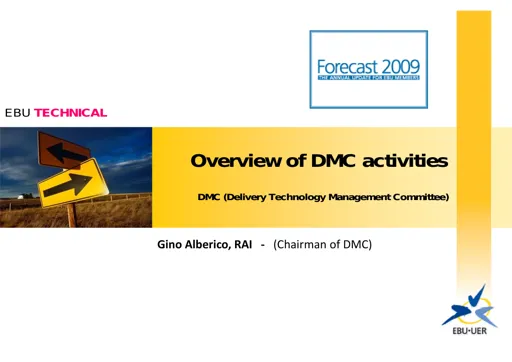 Overview of DMC activities