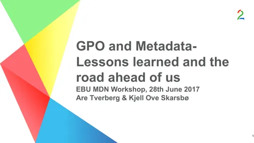 GPO and Metadata – Lessons learned and the road ahead of us