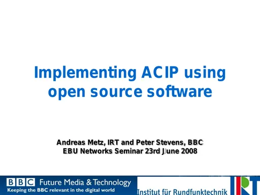 Implementing ACIP using Open Source Software