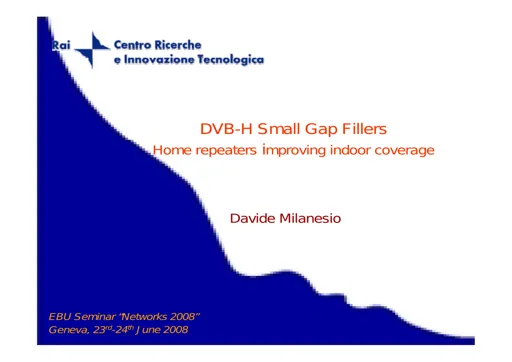 DVB-H Small Gap Fillers - Home Repeaters improving Indoor Coverage