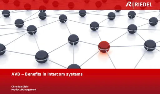 TUTORIAL. AVB: Benefits in Intercom systems - Christian Diehl - Riedel