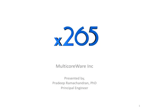 x265: Encoding HEVC Content for Real World Consumption using Open Source
