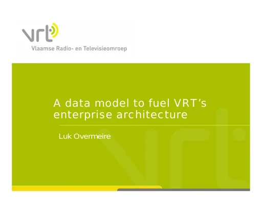 A data model to fuel VRT's enterprise architecture