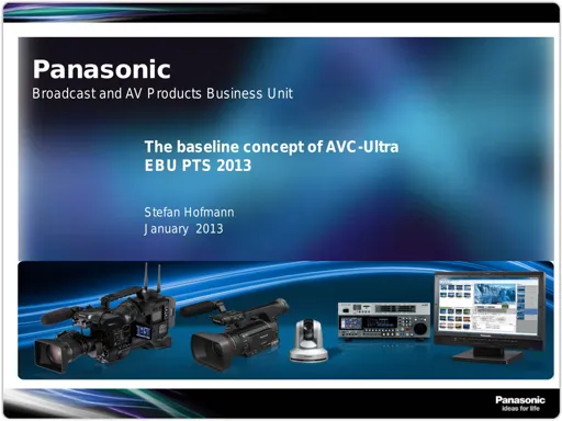 The baseline concept of AVC-Ultra - Stefan Hofan Hofmann - Panasonic