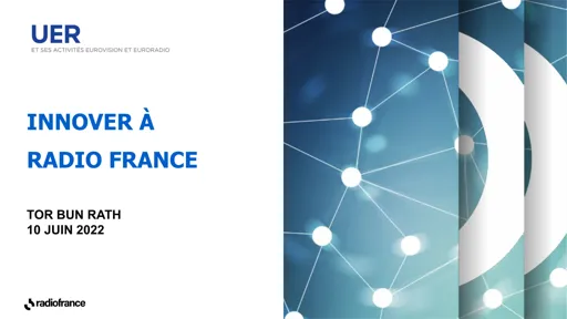 Radio France’s audio innovation strategy