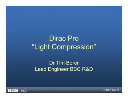 Dirac Pro “Light Compression”