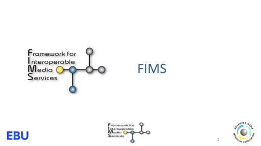 FIMS Webinar 2012 - Announcing FIMS 1.1 2013