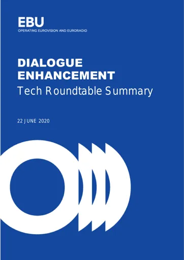 Dialogue Enhancement - Tech Roundtable Summary