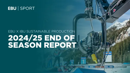 EBU X IBU Sustainable Production 2024-25 End of Season Report