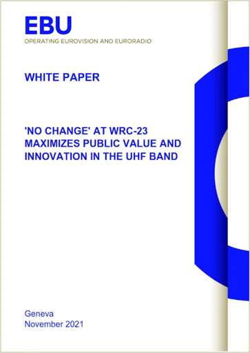 'No Change' at WRC-23 maximizes public value and innovation in the UHF band