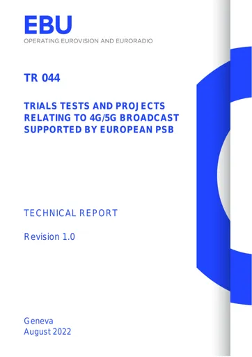 Trials Tests & Projects on '4G/5G Broadcast' by European PSBs
