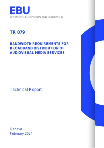 Bandwidth Requirements for Broadband Distribution of Audiovisual Media Services