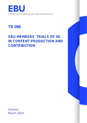 EBU Members' trials of 5G in content production and contribution