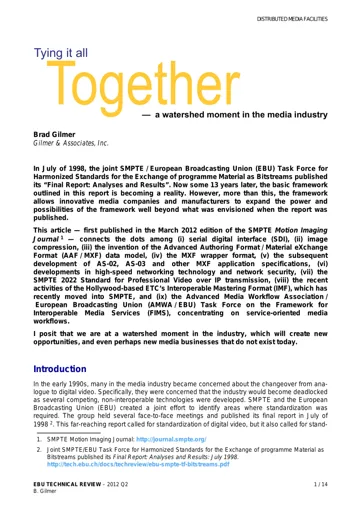 Tying it all together - a watershed moment in the media industry