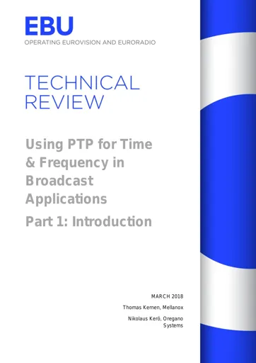 Using PTP for Time & Frequency in Broadcast Applications – Part 1: Introduction
